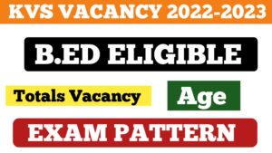 KVS Teaching and Non Teaching Various Post Online Form 2022 