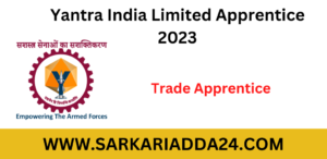 Yantra India Limited Apprentice 2023