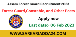 Assam Forest Guard Recruitment 2023