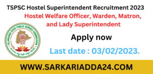 TSPSC Hostel Superintendent Recruitment 2023