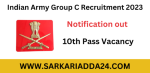 Indian Army Group C Recruitment 2023