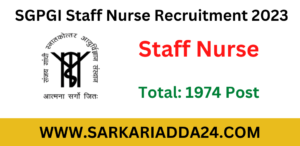 SGPGI Staff Nurse Recruitment 2023 