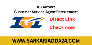 IGI Airport Customer Service Agent Recruitment