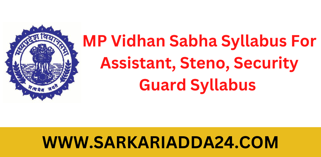 MP Vidhan Sabha Syllabus and Exam Pattern 2022, Complete Syllabus In Hindi