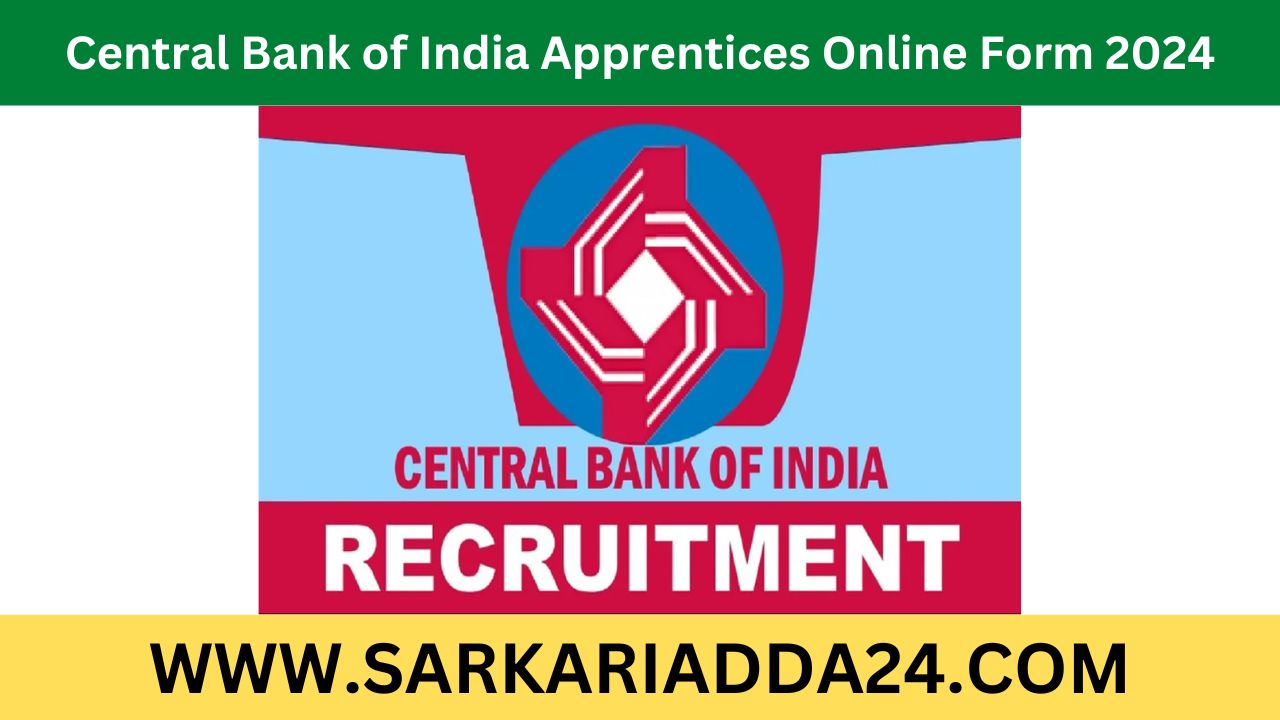 Central Bank Of India Apprentices Online Form 2024 Sarkariadda24 9009