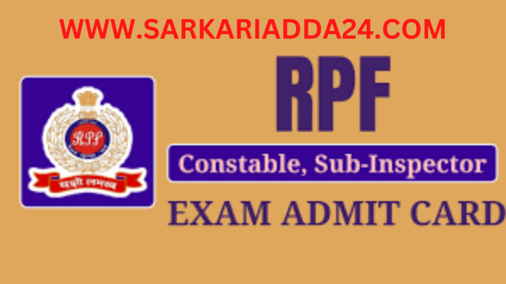 RPF Sub Inspector and Constable Admit Card 2024