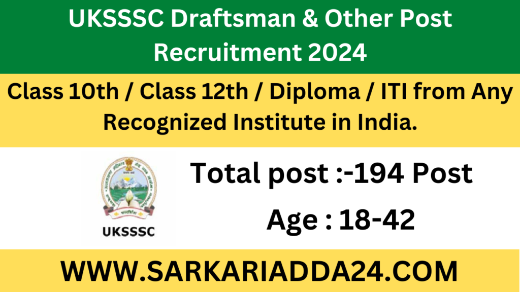 UKSSSC Draftsman and Other Post vacancy 2024