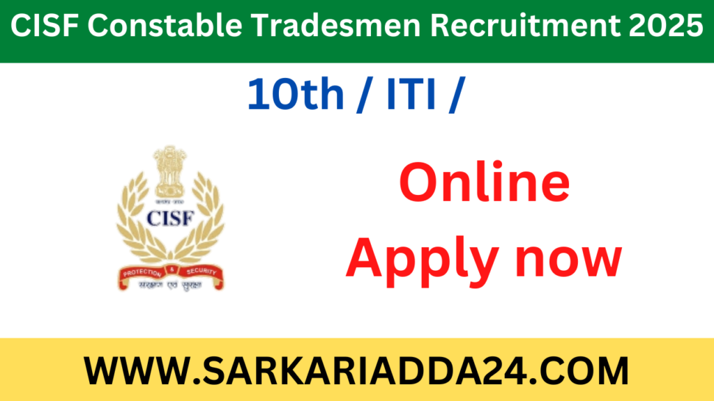 CISF Constable Tradesmen Recruitment 2025