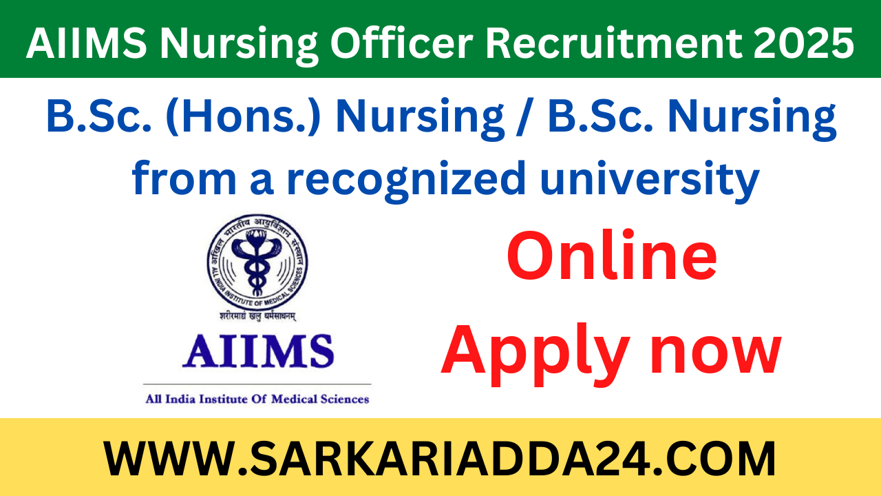 AIIMS Nursing Officer Recruitment 2025