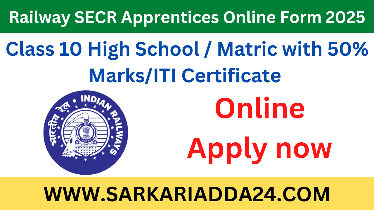 Railway SECR Apprentices Online Form 2025