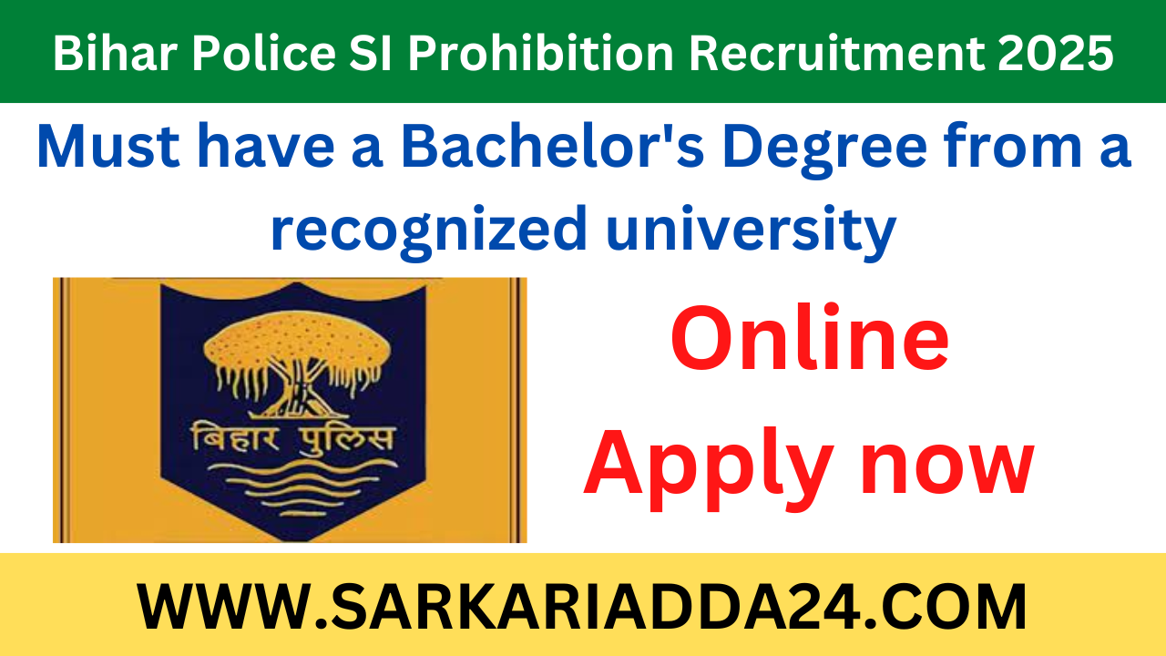 Bihar Police SI Prohibition Recruitment 2025